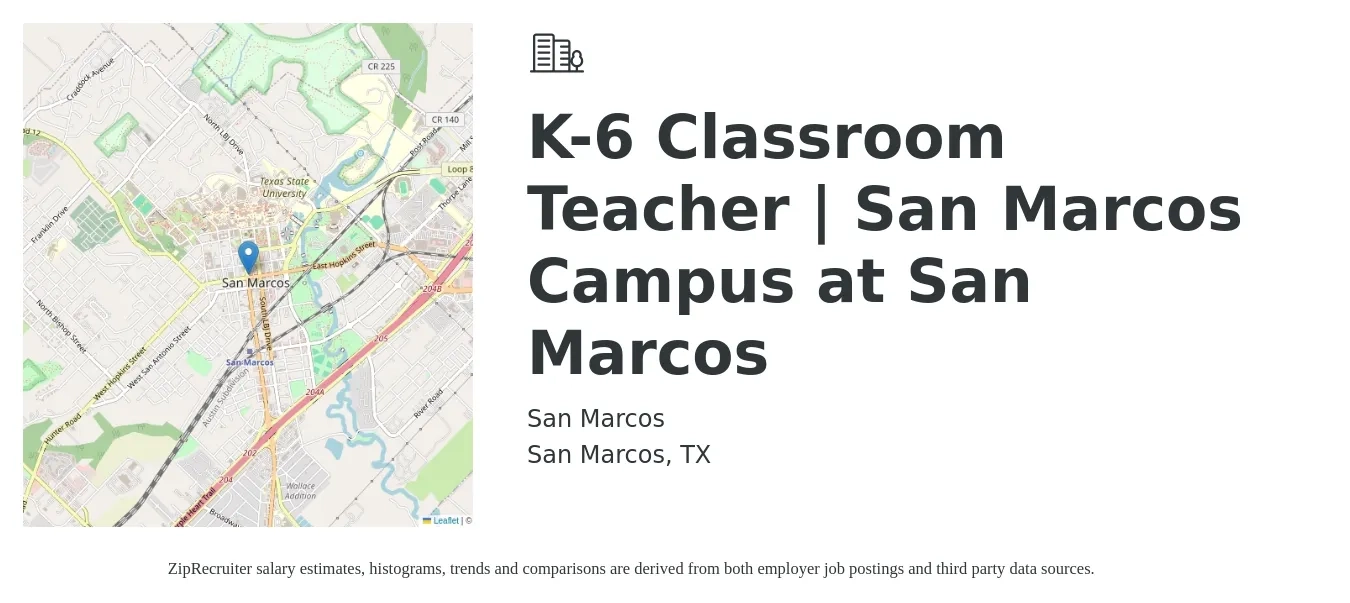 San Marcos job posting for a K-6 Classroom Teacher | San Marcos Campus at San Marcos in San Marcos, TX with a salary of $40,575 to $43,709 Yearly with a map of San Marcos location.