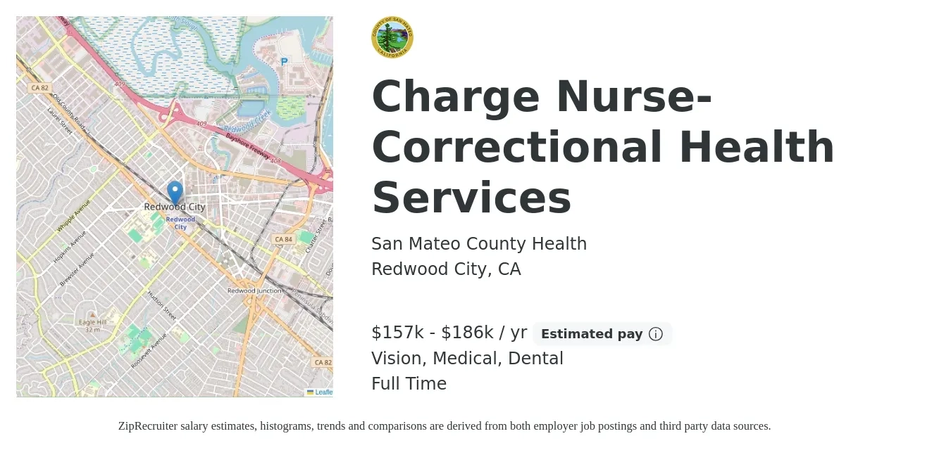San Mateo County Health job posting for a Charge Nurse-Correctional Health Services in Redwood City, CA with a salary of $157,955 to $186,680 Yearly and benefits including life_insurance, medical, pto, retirement, vision, and dental with a map of Redwood City location.