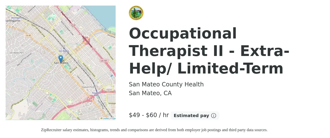 San Mateo County Health job posting for a Occupational Therapist II - Extra-Help/ Limited-Term in San Mateo, CA with a salary of $51 to $63 Hourly with a map of San Mateo location.