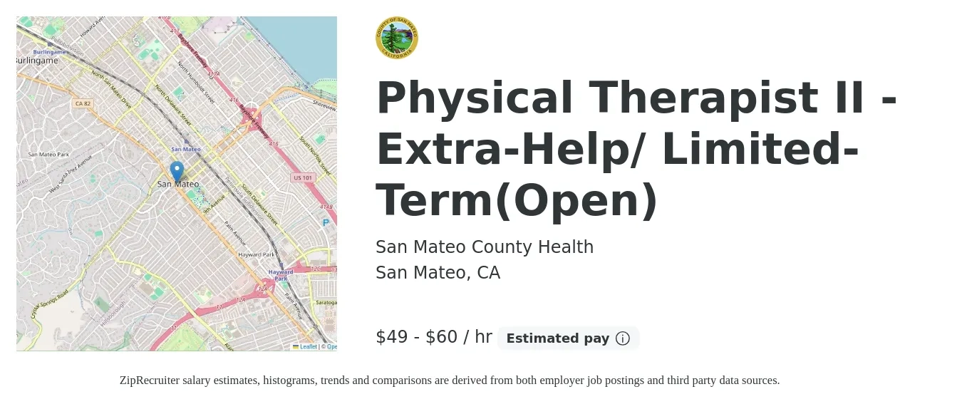 San Mateo County Health job posting for a Physical Therapist II - Extra-Help/ Limited-Term(Open) in San Mateo, CA with a salary of $51 to $63 Hourly with a map of San Mateo location.