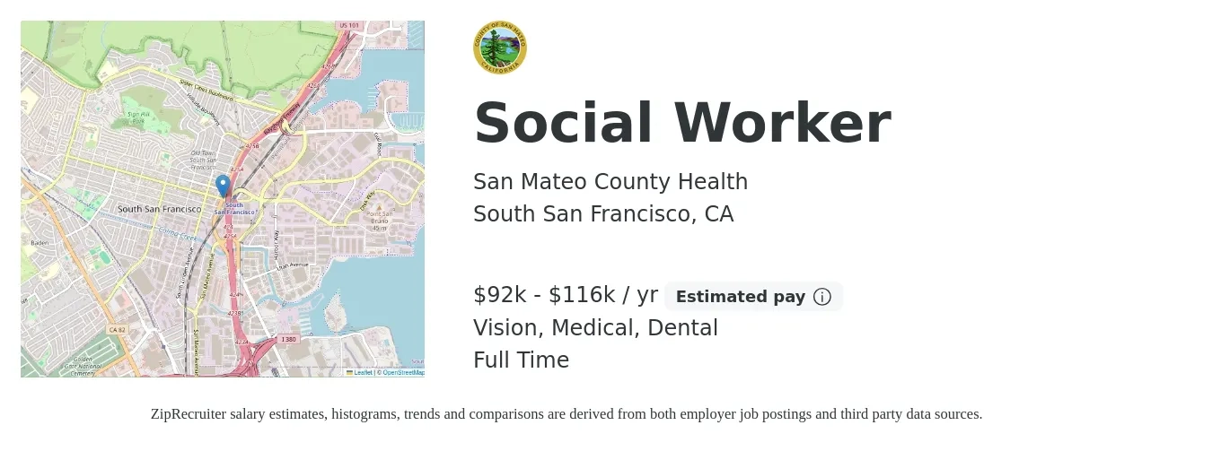 San Mateo County Health job posting for a Social Worker in South San Francisco, CA with a salary of $92,893 to $116,085 Yearly and benefits including dental, life_insurance, medical, pto, retirement, and vision with a map of South San Francisco location.