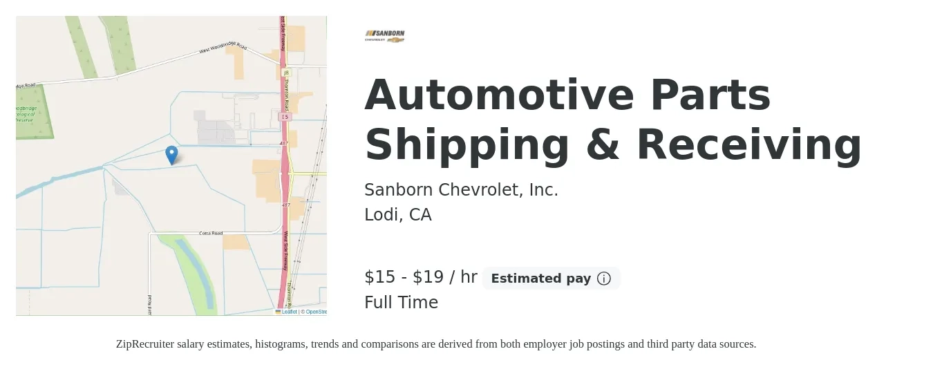Sanborn Chevrolet, Inc. job posting for a Automotive Parts Shipping & Receiving in Lodi, CA with a salary of $16 to $20 Hourly with a map of Lodi location.