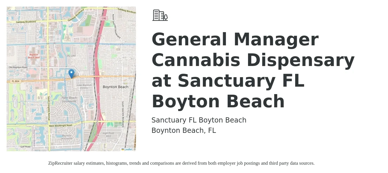 Sanctuary FL Boyton Beach job posting for a General Manager Cannabis Dispensary at Sanctuary FL Boyton Beach in Boynton Beach, FL with a salary of $46,400 to $69,400 Yearly with a map of Boynton Beach location.