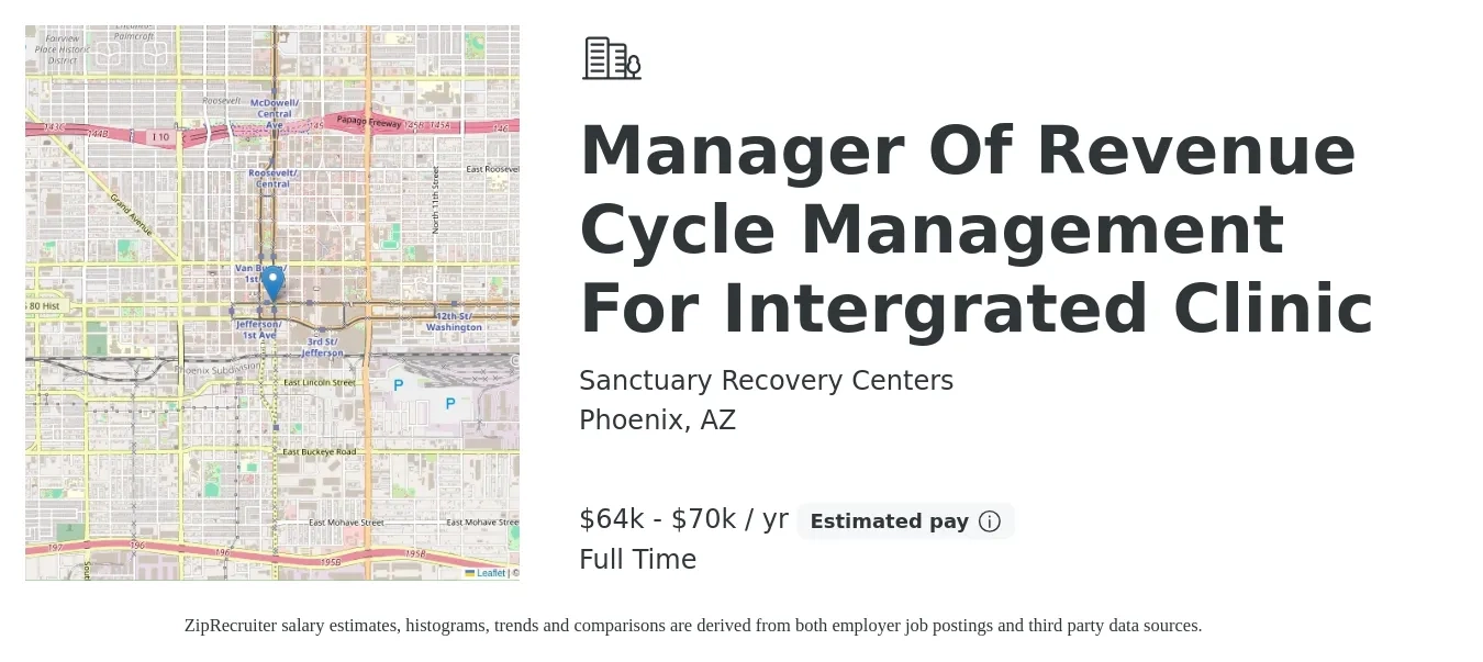 Sanctuary Recovery Centers job posting for a Manager Of Revenue Cycle Management For Intergrated Clinic in Phoenix, AZ with a salary of $20 to $30 Hourly with a map of Phoenix location.