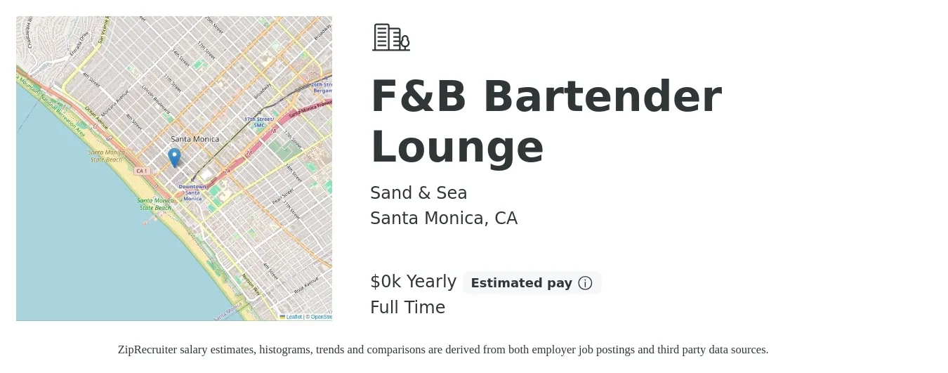 Sand & Sea job posting for a F&B Bartender Lounge in Santa Monica, CA with a salary of $20 Yearly with a map of Santa Monica location.