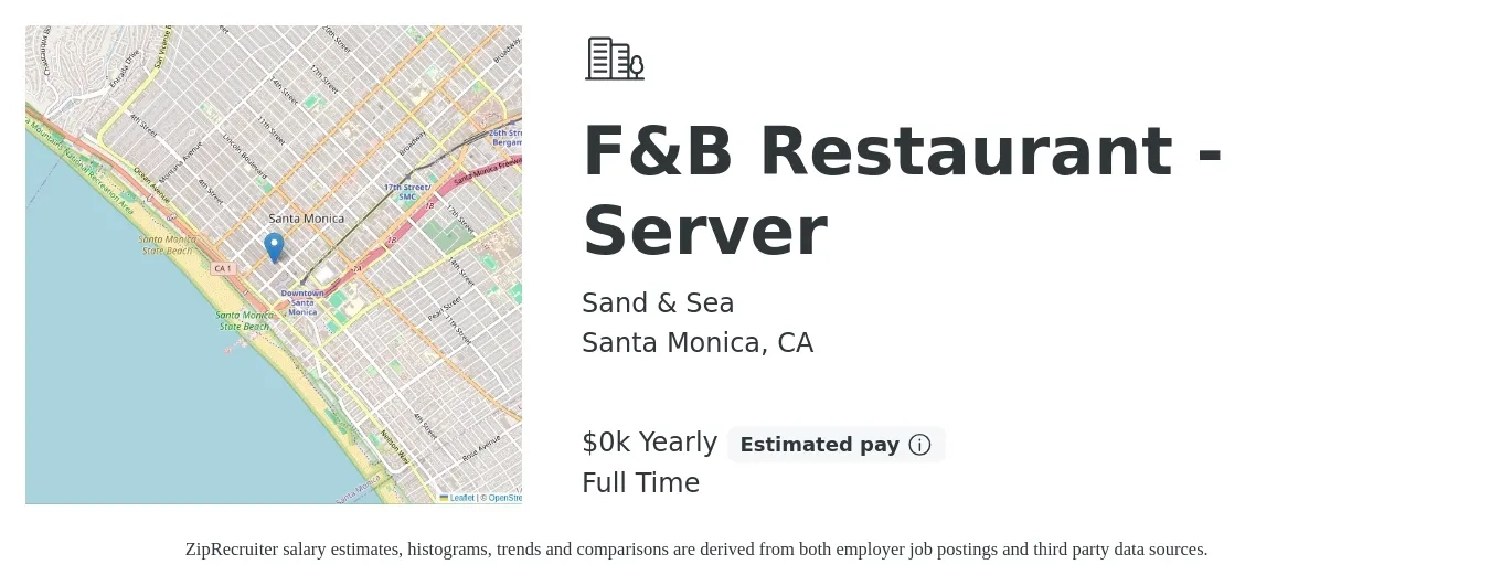 Sand & Sea job posting for a F&B Restaurant - Server in Santa Monica, CA with a salary of $20 Yearly with a map of Santa Monica location.
