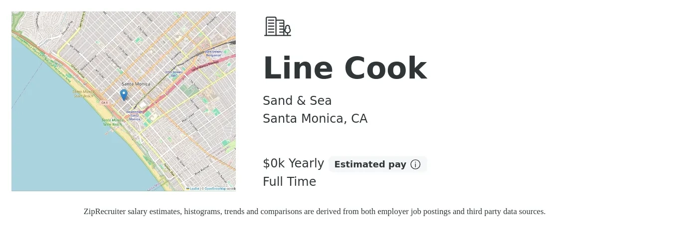 Sand & Sea job posting for a Line Cook in Santa Monica, CA with a salary of $24 Yearly with a map of Santa Monica location.