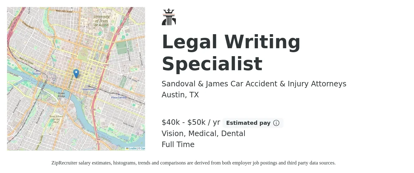 Sandoval & James Car Accident & Injury Attorneys job posting for a Legal Writing Specialist in Austin, TX with a salary of $40,000 to $50,000 Yearly and benefits including vision, dental, life_insurance, medical, pto, and retirement with a map of Austin location.