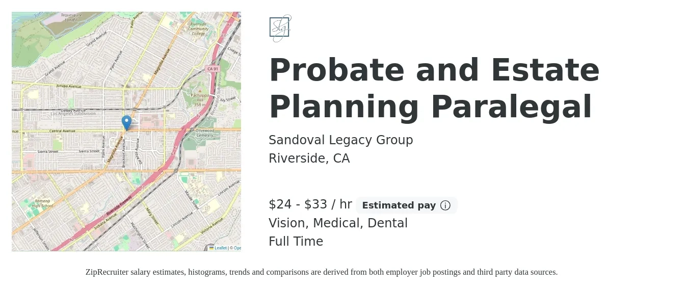 Sandoval Legacy Group job posting for a Probate and Estate Planning Paralegal in Riverside, CA with a salary of $25 to $35 Hourly and benefits including dental, medical, pto, retirement, and vision with a map of Riverside location.