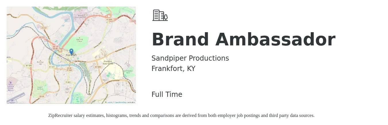 Sandpiper Productions job posting for a Brand Ambassador in Frankfort, KY with a salary of $15 to $21 Hourly with a map of Frankfort location.