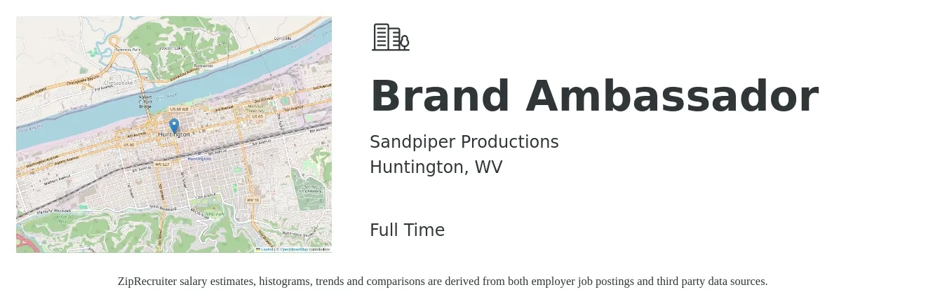 Sandpiper Productions job posting for a Brand Ambassador in Huntington, WV with a salary of $30 Hourly with a map of Huntington location.
