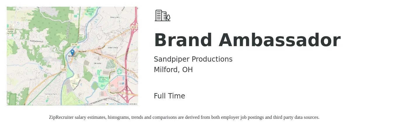 Sandpiper Productions job posting for a Brand Ambassador in Milford, OH with a salary of $30 Hourly with a map of Milford location.