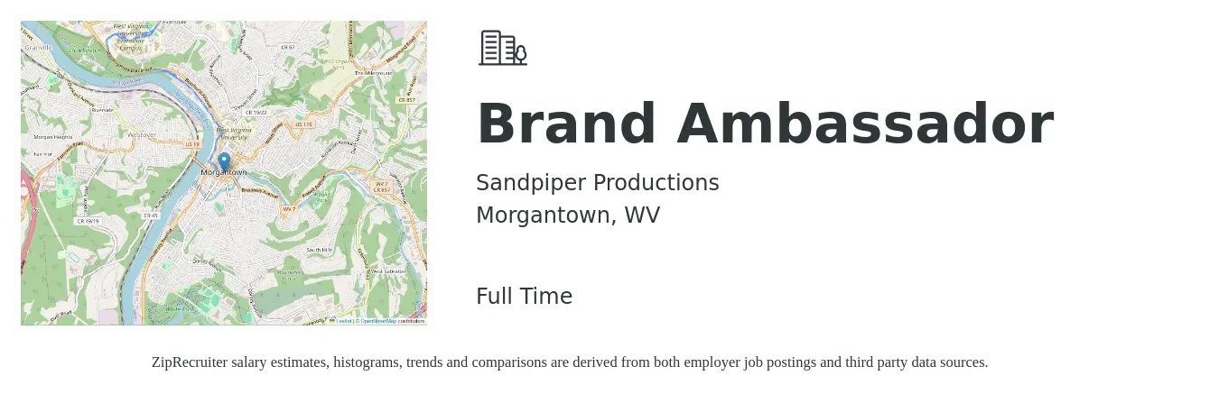 Sandpiper Productions job posting for a Brand Ambassador in Morgantown, WV with a salary of $30 Hourly with a map of Morgantown location.