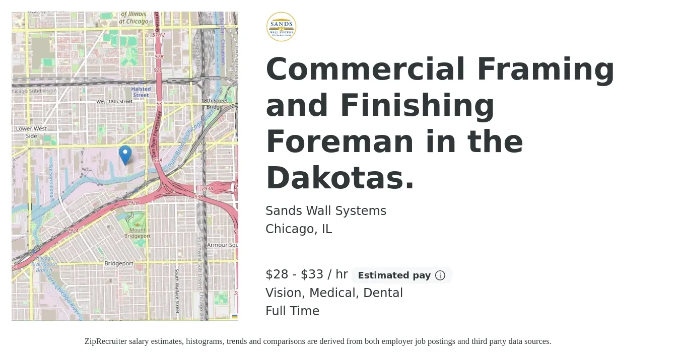 Sands Wall Systems job posting for a Commercial Framing and Finishing Foreman in the Dakotas. in Chicago, IL with a salary of $30 to $35 Hourly and benefits including pto, retirement, vision, dental, and medical with a map of Chicago location.