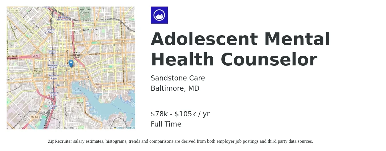 Sandstone Care job posting for a Adolescent Mental Health Counselor in Baltimore, MD with a salary of $78,000 to $105,500 Yearly with a map of Baltimore location.