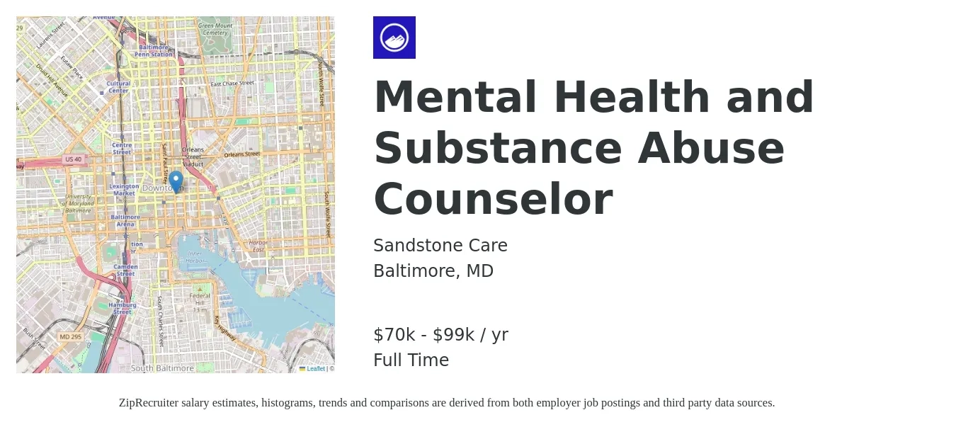 Sandstone Care job posting for a Mental Health and Substance Abuse Counselor in Baltimore, MD with a salary of $70,000 to $99,000 Yearly with a map of Baltimore location.