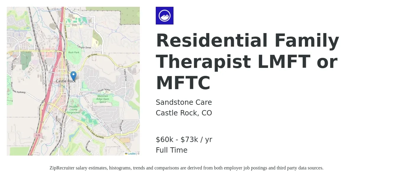 Sandstone Care job posting for a Residential Family Therapist LMFT or MFTC in Castle Rock, CO with a salary of $60,000 to $73,000 Yearly with a map of Castle Rock location.