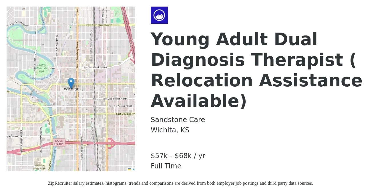 Sandstone Care job posting for a Young Adult Dual Diagnosis Therapist ( Relocation Assistance Available) in Wichita, KS with a salary of $57,000 to $68,000 Yearly with a map of Wichita location.
