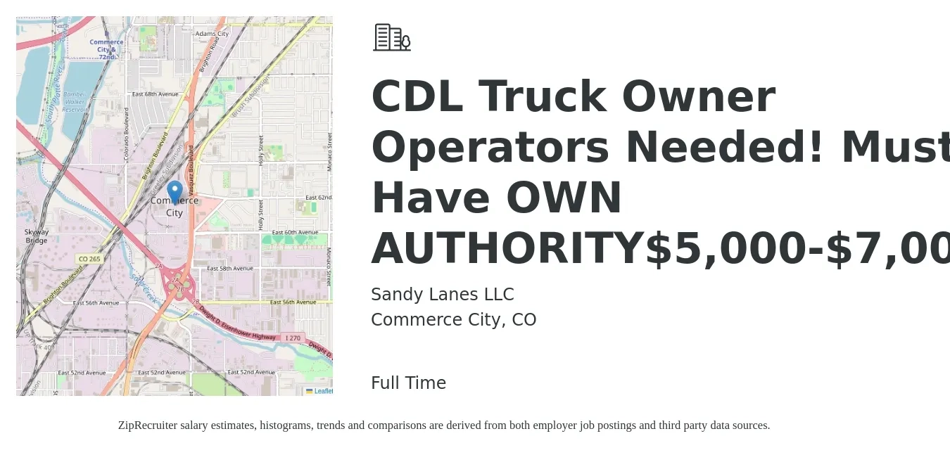 Sandy Lanes LLC job posting for a CDL Truck Owner Operators Needed! Must Have OWN AUTHORITY$5,000-$7,000 in Commerce City, CO with a salary of $5,000 to $7,000 Weekly with a map of Commerce City location.
