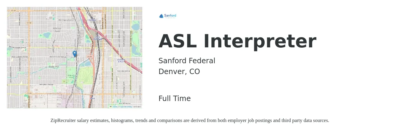 Sanford Federal job posting for a ASL Interpreter in Denver, CO with a salary of $49,900 to $68,900 Yearly with a map of Denver location.