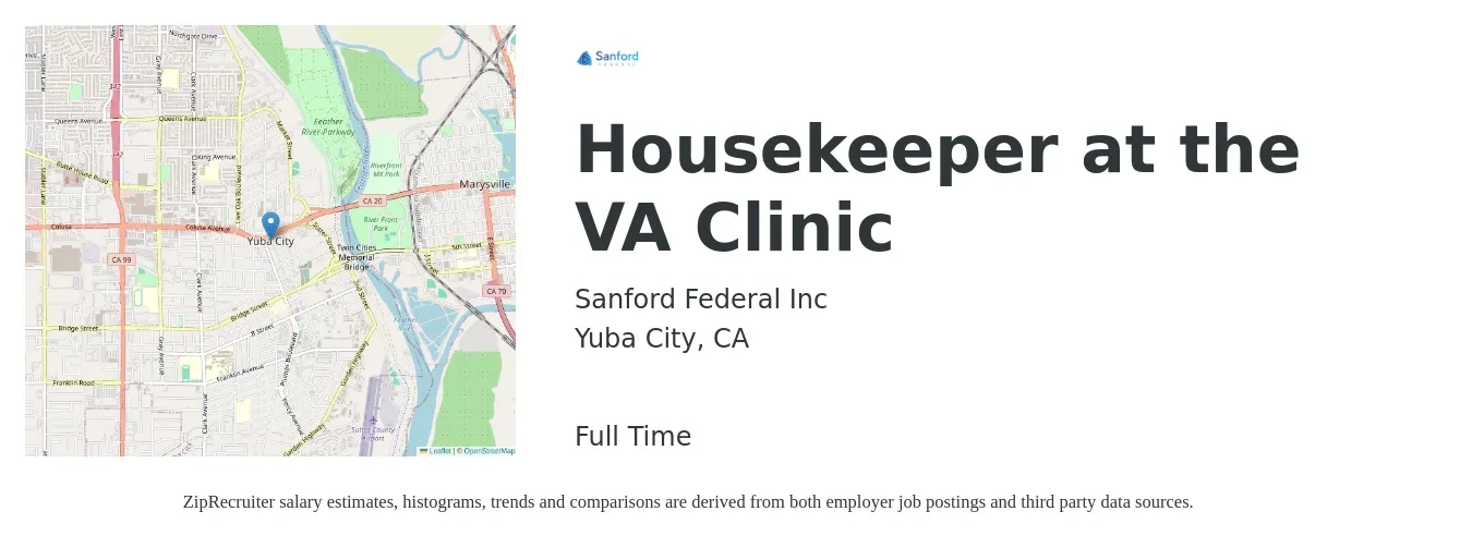Sanford Federal Inc job posting for a Housekeeper at the VA Clinic in Yuba City, CA with a salary of $15 to $19 Hourly with a map of Yuba City location.