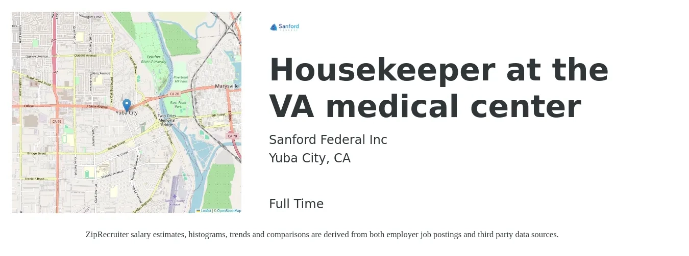 Sanford Federal Inc job posting for a Housekeeper at the VA medical center in Yuba City, CA with a salary of $15 to $19 Hourly with a map of Yuba City location.