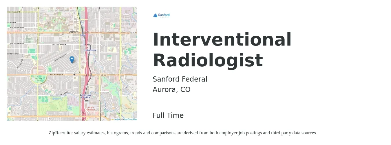 Sanford Federal job posting for a Interventional Radiologist in Aurora, CO with a salary of $321,000 to $407,600 Yearly with a map of Aurora location.