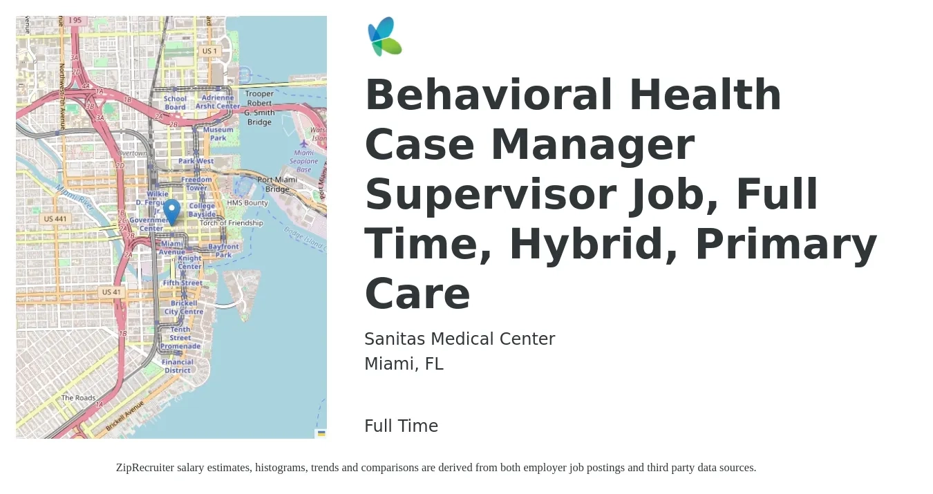 Sanitas Medical Center job posting for a Behavioral Health Case Manager Supervisor Job, Full Time, Hybrid, Primary Care in Miami, FL with a salary of $52,600 to $83,700 Yearly with a map of Miami location.