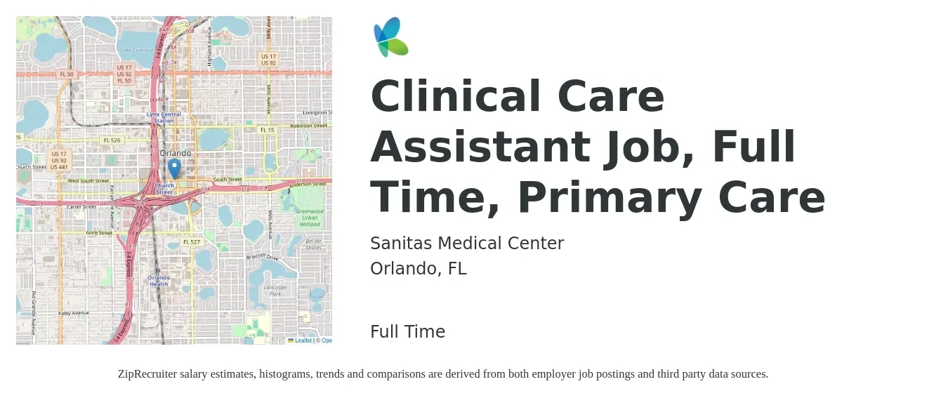 Sanitas Medical Center job posting for a Clinical Care Assistant Job, Full Time, Primary Care in Orlando, FL with a salary of $15 to $20 Hourly with a map of Orlando location.