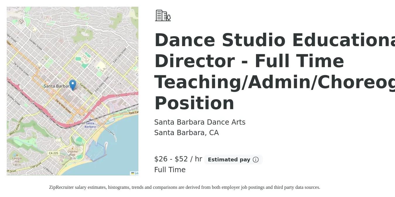 Santa Barbara Dance Arts job posting for a Dance Studio Educational Director - Full Time Teaching/Admin/Choreography Position in Santa Barbara, CA with a salary of $30 to $55 Hourly with a map of Santa Barbara location.