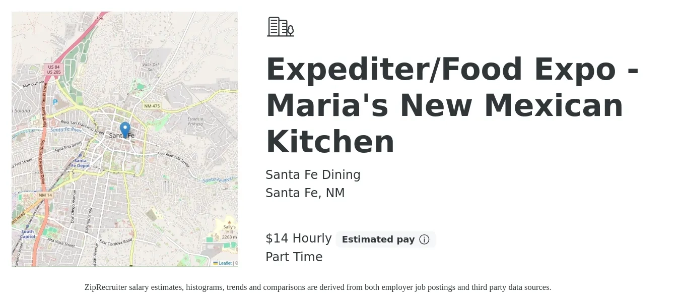 Santa Fe Dining job posting for a Expediter/Food Expo. - Maria's New Mexican Kitchen in Santa Fe, NM with a salary of $15 Hourly with a map of Santa Fe location.