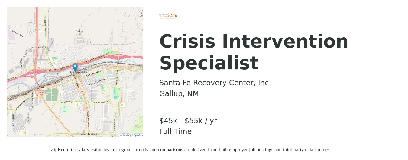 Santa Fe Recovery Center, Inc job posting for a Crisis Intervention Specialist in Gallup, NM with a salary of $45,000 to $55,000 Yearly with a map of Gallup location.