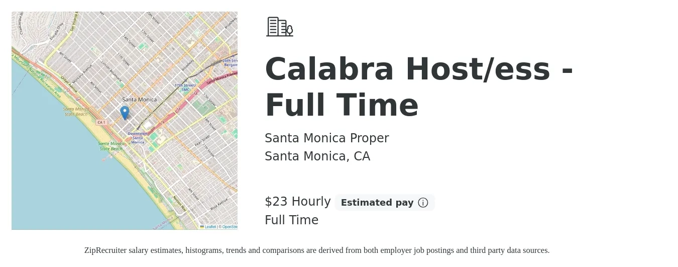 Santa Monica Proper job posting for a Calabra Host/ess - Full Time in Santa Monica, CA with a salary of $24 Hourly with a map of Santa Monica location.