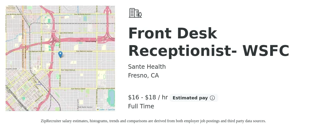 Sante Health job posting for a Front Desk Receptionist- WSFC in Fresno, CA with a salary of $17 to $19 Hourly with a map of Fresno location.