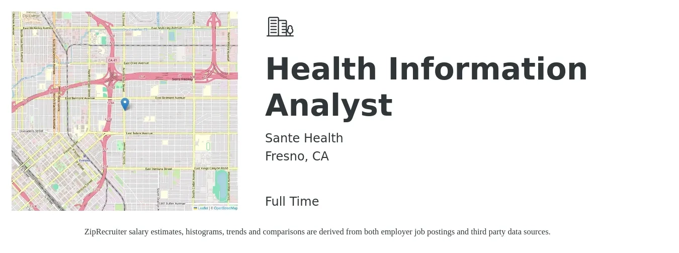 Sante Health job posting for a Health Information Analyst in Fresno, CA with a salary of $26 to $40 Hourly with a map of Fresno location.