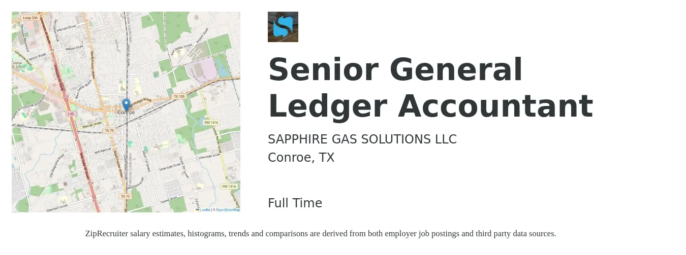 SAPPHIRE GAS SOLUTIONS LLC job posting for a Senior General Ledger Accountant in Conroe, TX with a salary of $63,400 to $79,600 Yearly with a map of Conroe location.