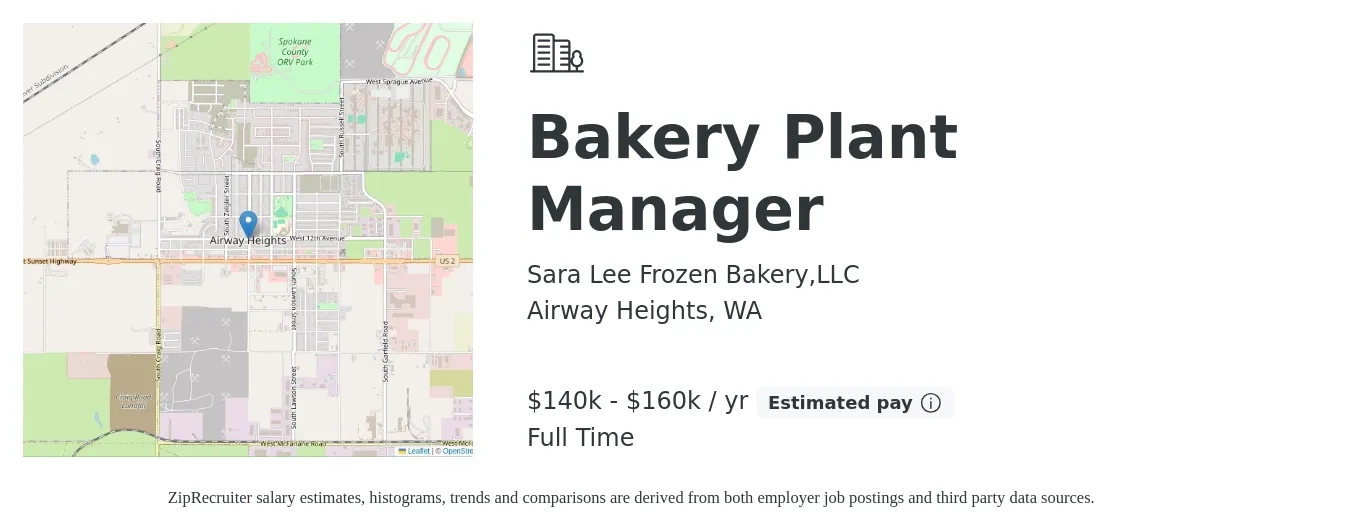 Sara Lee Frozen Bakery,LLC job posting for a Bakery Plant Manager in Airway Heights, WA with a salary of $140,000 to $160,000 Yearly with a map of Airway Heights location.