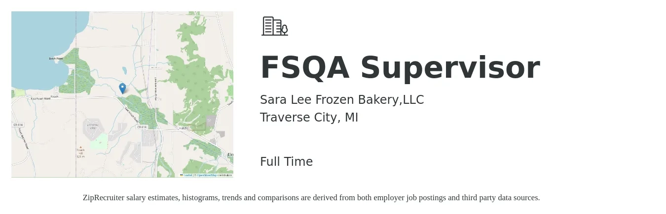 Sara Lee Frozen Bakery,LLC job posting for a FSQA Supervisor in Traverse City, MI with a salary of $21 to $35 Hourly with a map of Traverse City location.