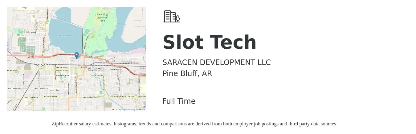 SARACEN DEVELOPMENT LLC job posting for a Slot Tech in Pine Bluff, AR with a salary of $15 to $21 Hourly with a map of Pine Bluff location.