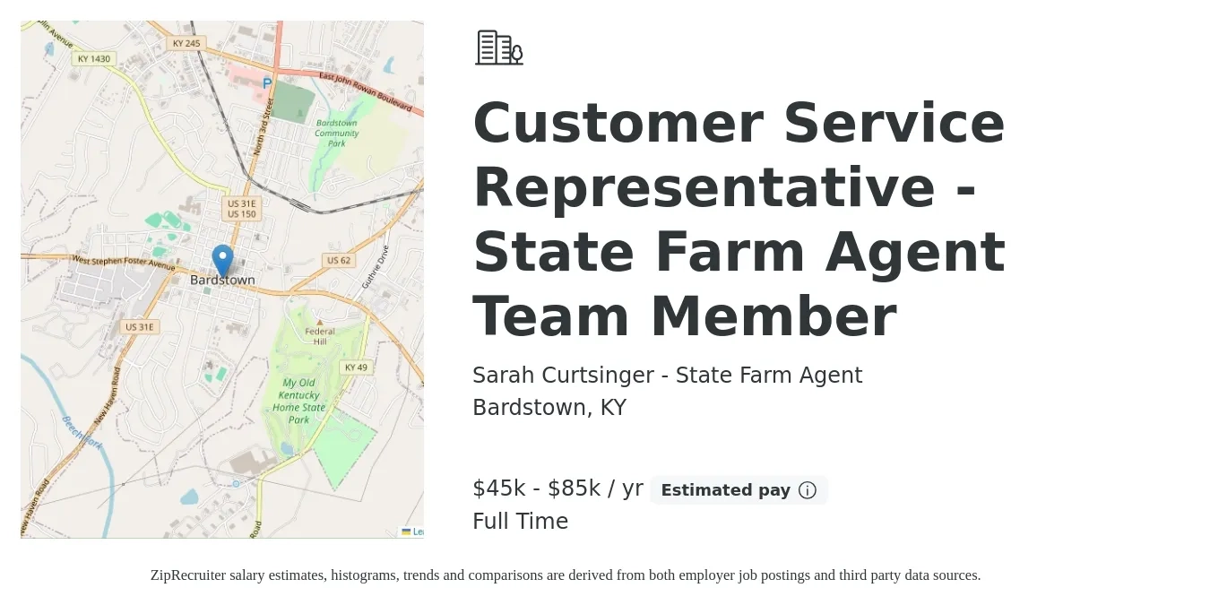 Sarah Curtsinger - State Farm Agent job posting for a Customer Service Representative - State Farm Agent Team Member in Bardstown, KY with a salary of $45,000 to $85,000 Yearly with a map of Bardstown location.