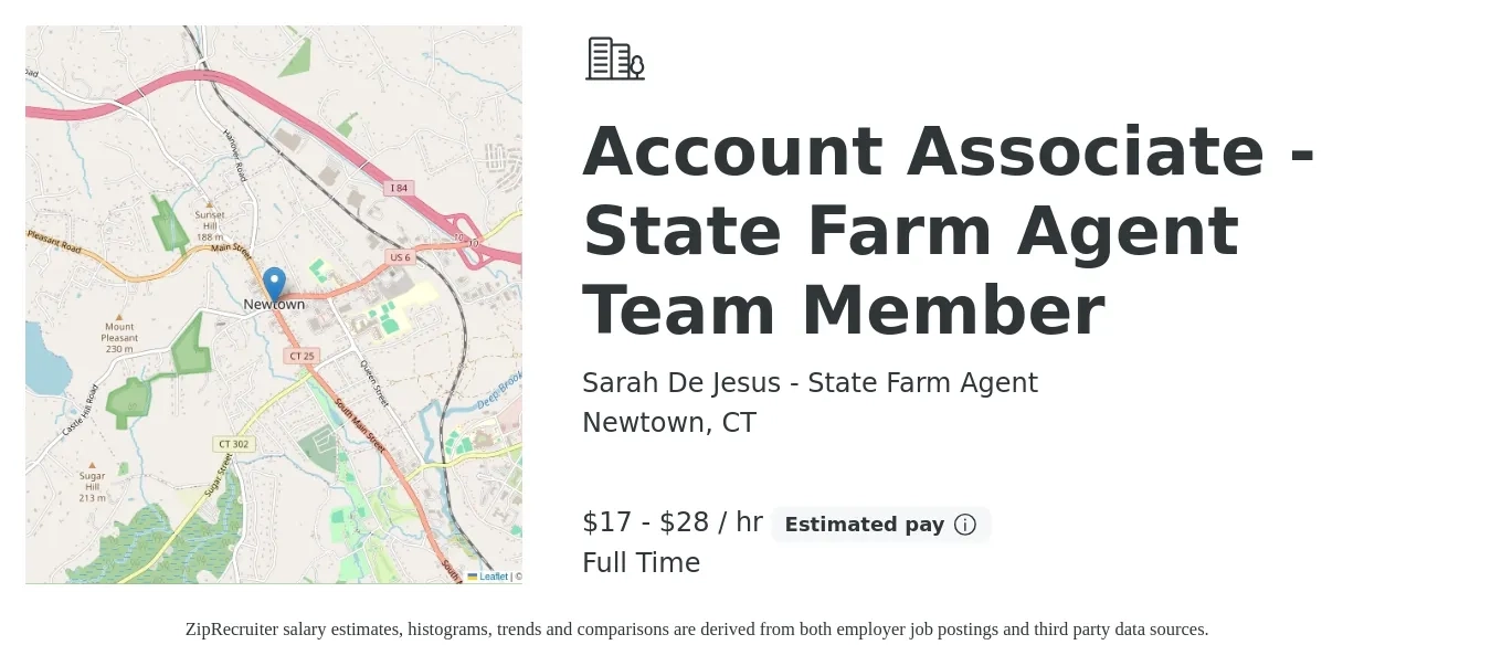Sarah De Jesus - State Farm Agent job posting for a Account Associate - State Farm Agent Team Member in Newtown, CT with a salary of $18 to $30 Hourly with a map of Newtown location.