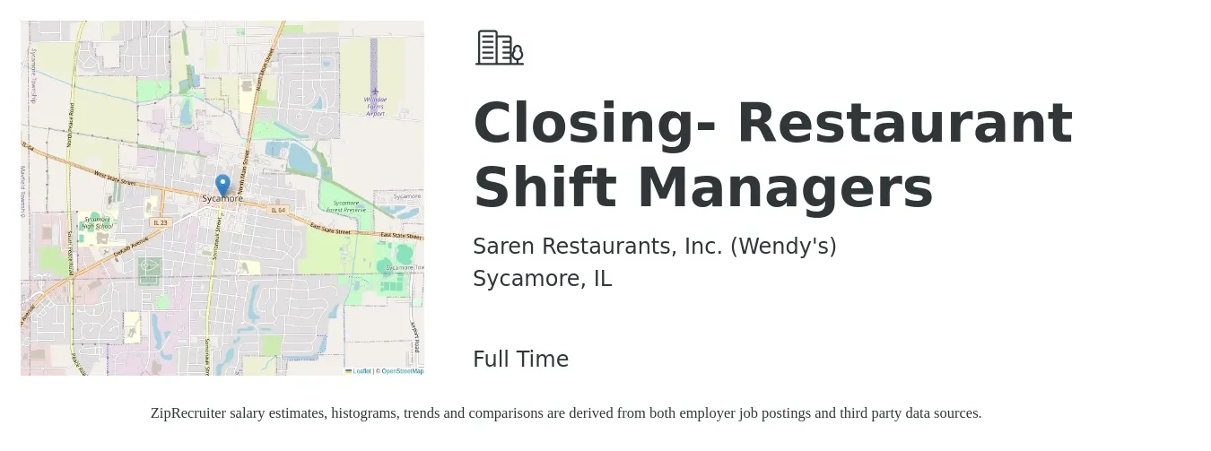 Saren Restaurants, Inc. (Wendy's) job posting for a Closing- Restaurant Shift Managers in Sycamore, IL with a salary of $14 to $18 Hourly with a map of Sycamore location.
