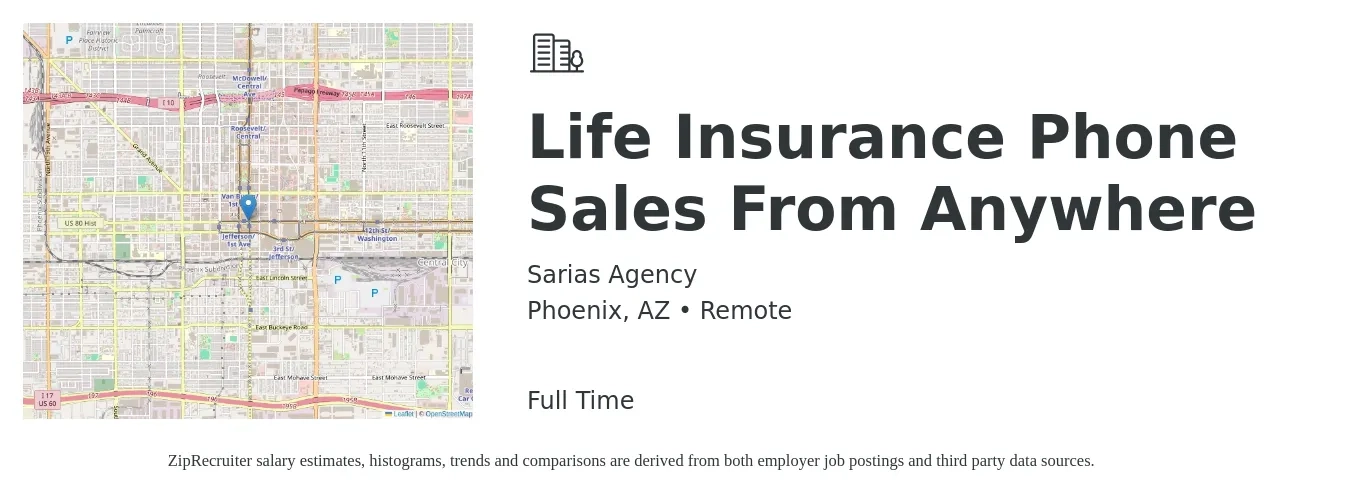 Sarias Agency job posting for a Life Insurance Phone Sales From Anywhere in Phoenix, AZ with a salary of $30,000 Yearly with a map of Phoenix location.