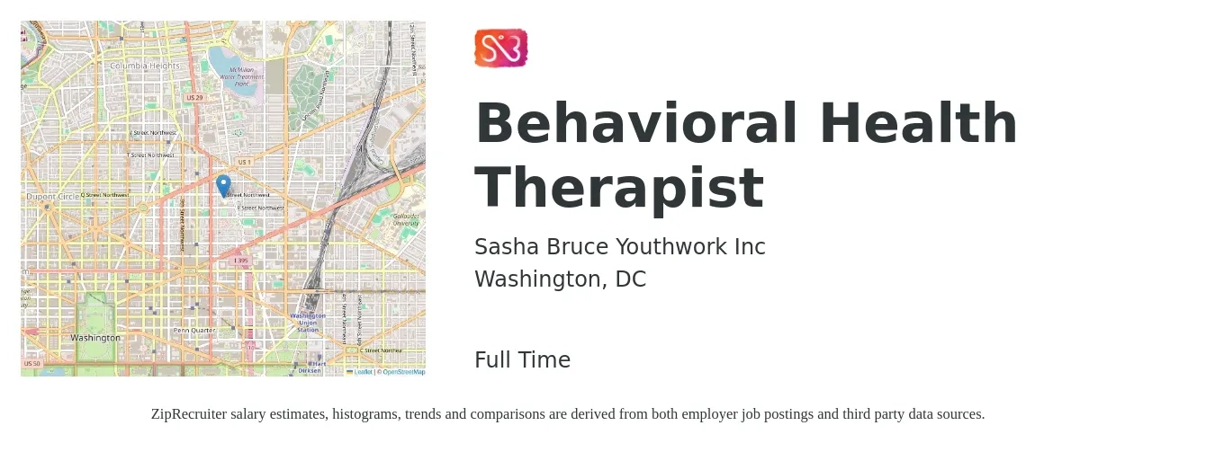 Sasha Bruce Youthwork Inc job posting for a Behavioral Health Therapist in Washington, DC with a salary of $68,100 to $91,300 Yearly with a map of Washington location.