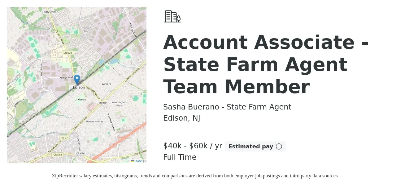 Sasha Buerano - State Farm Agent job posting for a Account Associate - State Farm Agent Team Member in Edison, NJ with a salary of $45,000 to $55,000 Yearly with a map of Edison location.