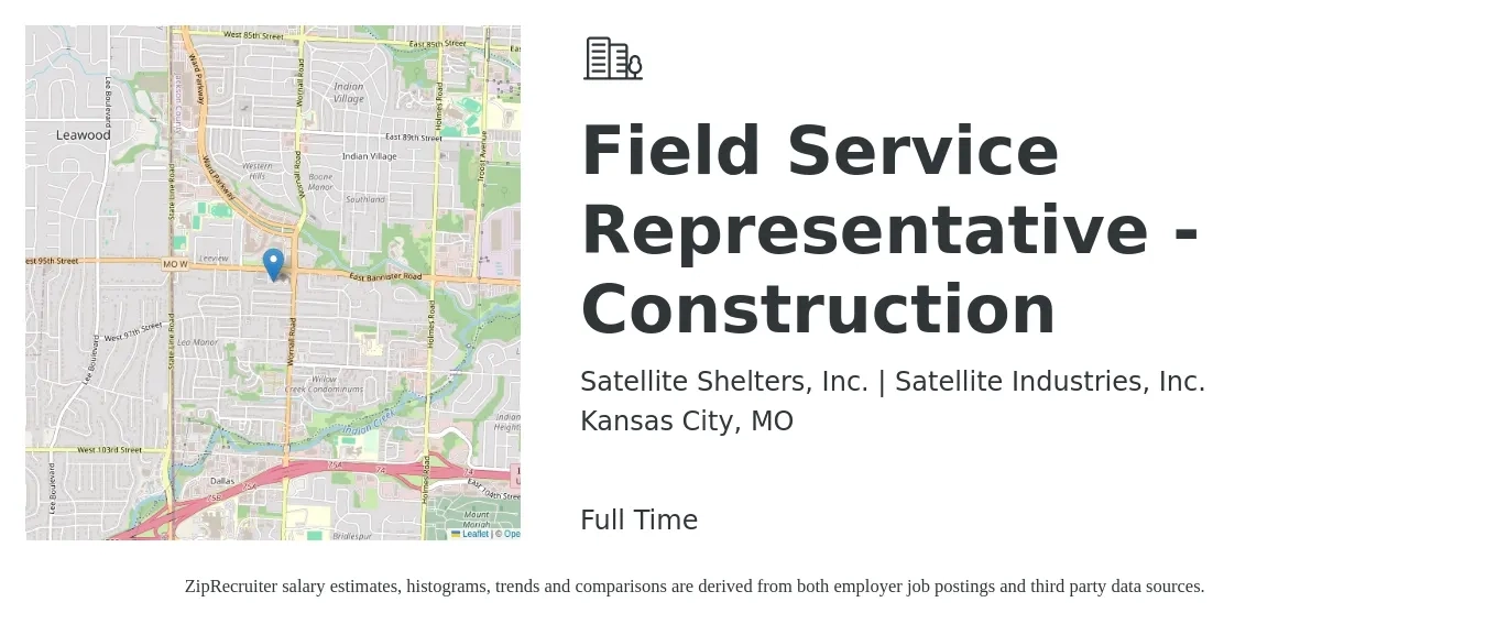 Satellite Shelters, Inc. | Satellite Industries, Inc. job posting for a Field Service Representative - Construction in Kansas City, MO with a salary of $20 to $28 Hourly with a map of Kansas City location.
