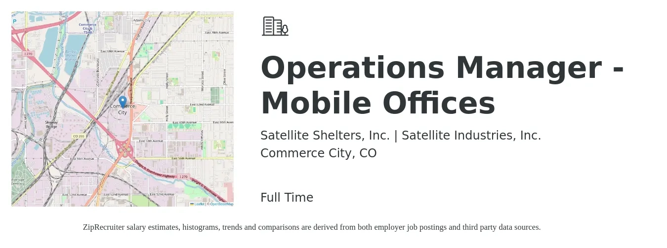 Satellite Shelters, Inc. | Satellite Industries, Inc. job posting for a Operations Manager - Mobile Offices in Commerce City, CO with a salary of $43,100 to $81,500 Yearly with a map of Commerce City location.