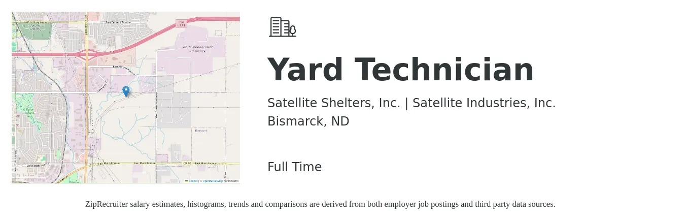 Satellite Shelters, Inc. | Satellite Industries, Inc. job posting for a Yard Technician in Bismarck, ND with a salary of $15 to $18 Hourly with a map of Bismarck location.