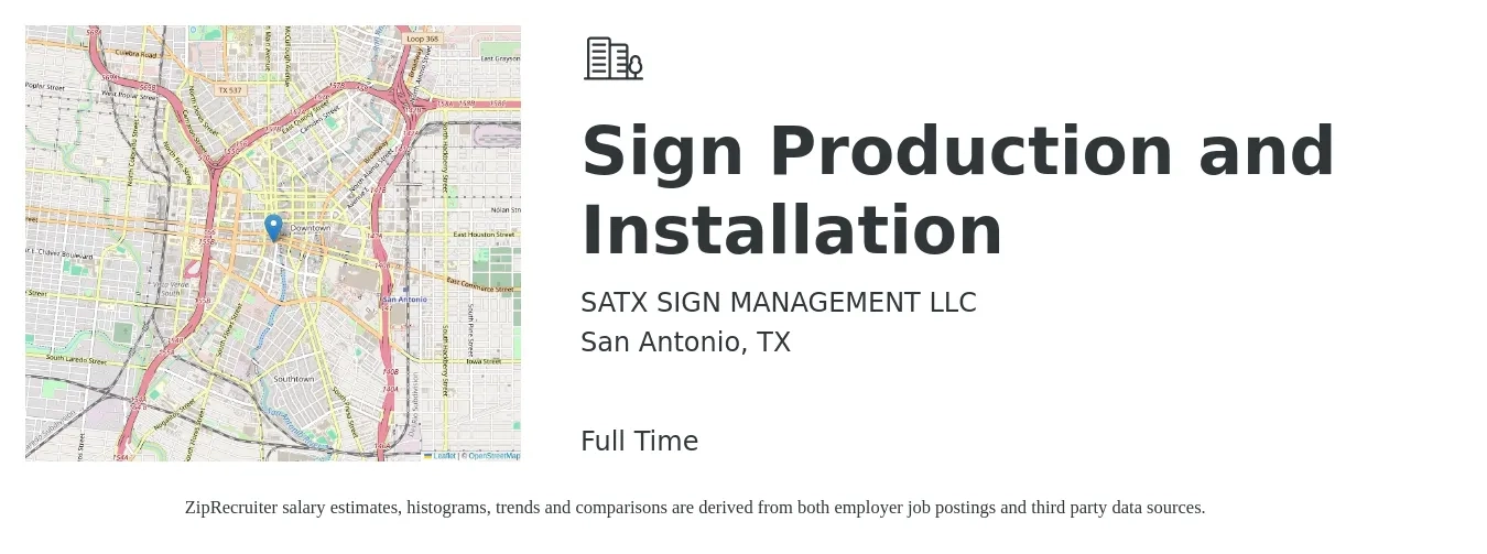 SATX SIGN MANAGEMENT LLC job posting for a Sign Production and Installation in San Antonio, TX with a salary of $16 to $21 Hourly with a map of San Antonio location.