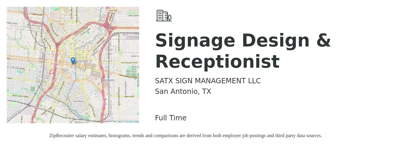 SATX SIGN MANAGEMENT LLC job posting for a Signage Design & Receptionist in San Antonio, TX with a salary of $14 to $19 Hourly with a map of San Antonio location.